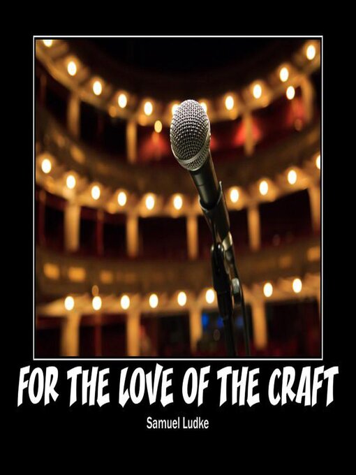 Title details for For the Love of the Craft by Samuel Ludke - Available